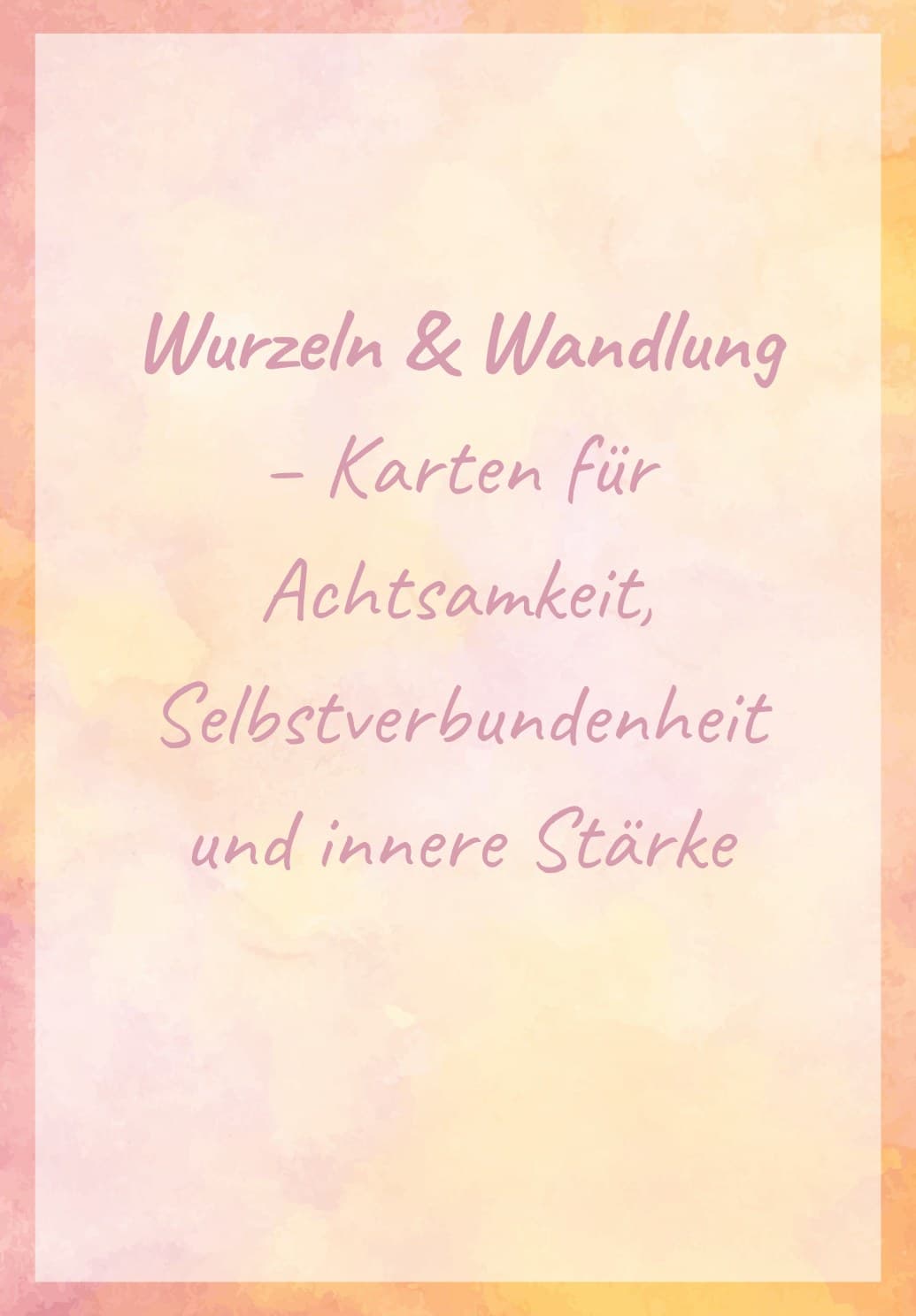 Wurzeln & Wandlung